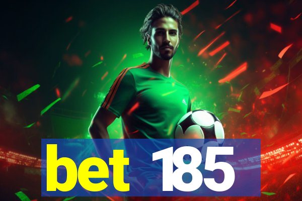 bet 185